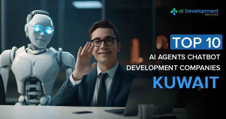 Top 10 AI Agent Chatbot Development Companies Kuwait 2026