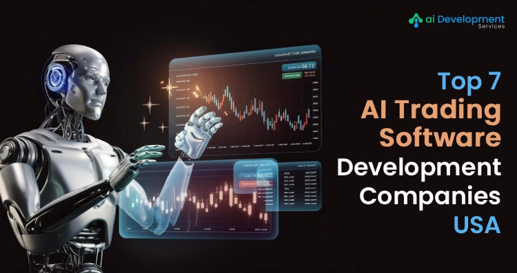 Top 7 AI Trading Software Development Companies in the USA 2026