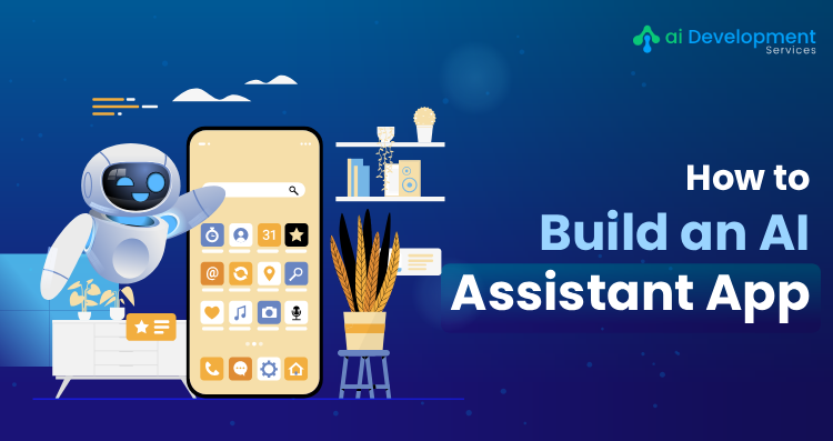How to Build an AI Assistant App in 2026