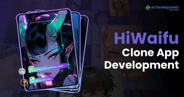 HiWaifu Clone App Development: Creating Personalized AI Experiences for Users