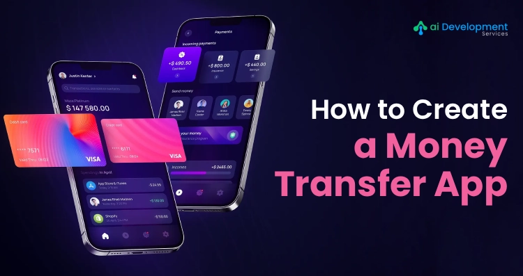How to Create a Money Transfer App: Development Guide
