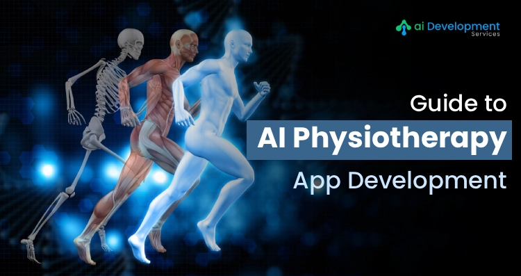 Guide to AI Physiotherapy App Development 2026