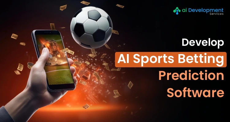 How to Develop AI Sports Betting Prediction Software